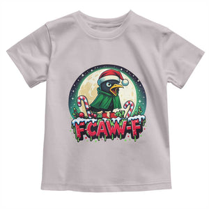 Funny F Caw F Raven Joke Toddler T Shirt Holiday Gift TS12 Ice Gray Print Your Wear