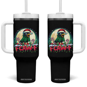 Funny F Caw F Raven Joke Tumbler With Handle Holiday Gift TS12 One Size: 40 oz Black Print Your Wear