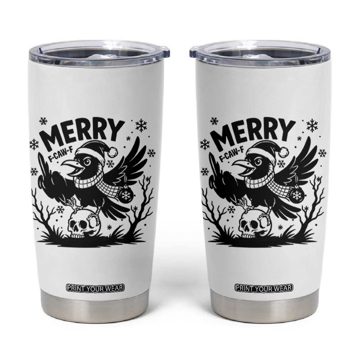Merry F Caw F Christmas Raven Tumbler Cup Funny Holiday Gift TS12 White Print Your Wear