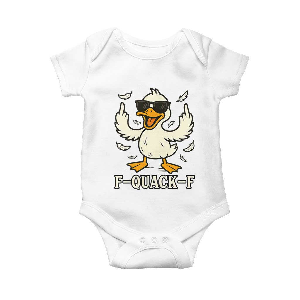 Funny F Quack F Silly Duck Sarcastic Joke Gift Baby Onesie TS12 White Print Your Wear