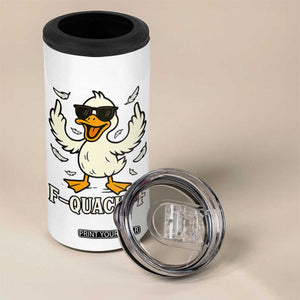 Funny F Quack F Silly Duck Sarcastic Joke Gift 4 in 1 Can Cooler Tumbler TS12 Print Your Wear