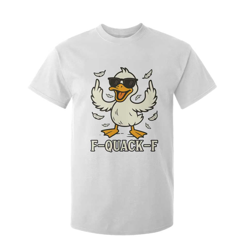 Funny F Quack F Silly Duck Sarcastic Joke Gift T Shirt For Kid TS12 White Print Your Wear