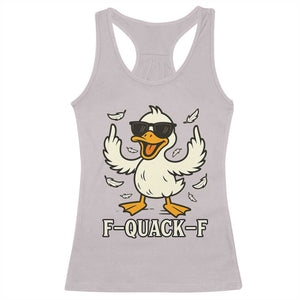 Funny F Quack F Silly Duck Sarcastic Joke Gift Racerback Tank Top TS12 Ice Gray Print Your Wear