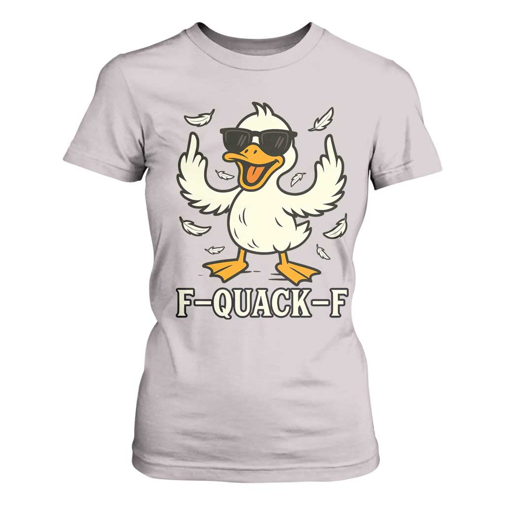 Funny F Quack F Silly Duck Sarcastic Joke Gift T Shirt For Women TS12 Ice Gray Print Your Wear