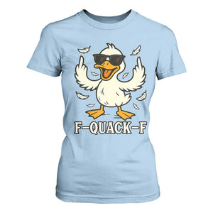 Funny F Quack F Silly Duck Sarcastic Joke Gift T Shirt For Women TS12 Light Blue Print Your Wear