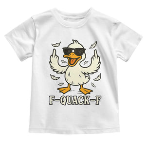 Funny F Quack F Silly Duck Sarcastic Joke Gift Toddler T Shirt TS12 White Print Your Wear