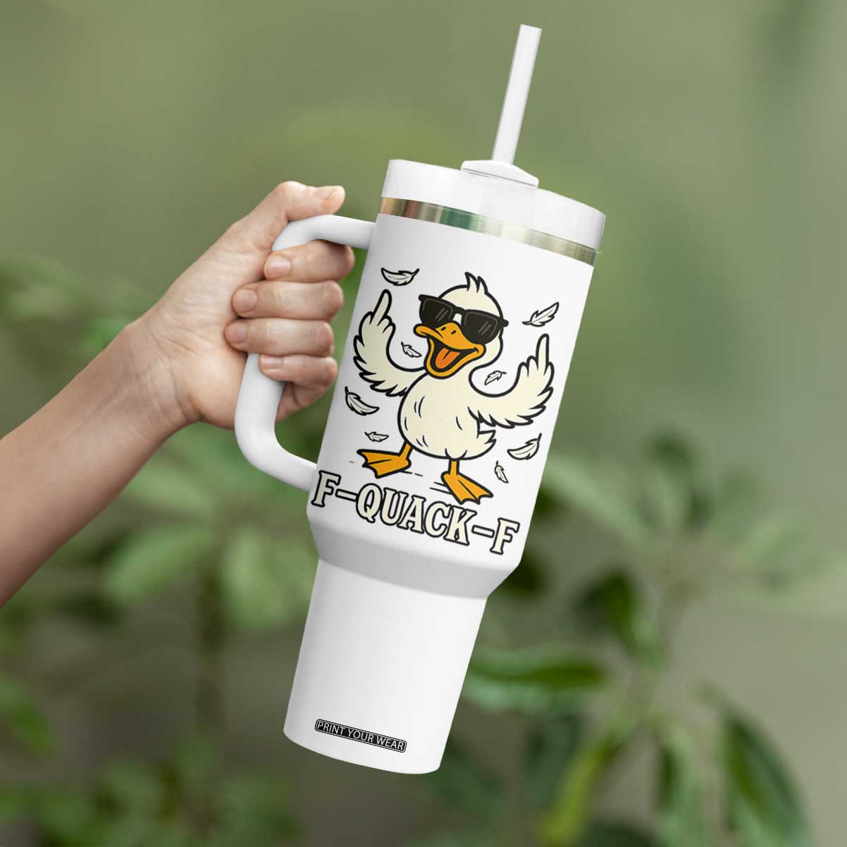Funny F Quack F Silly Duck Sarcastic Joke Gift Tumbler With Handle TS12 Print Your Wear