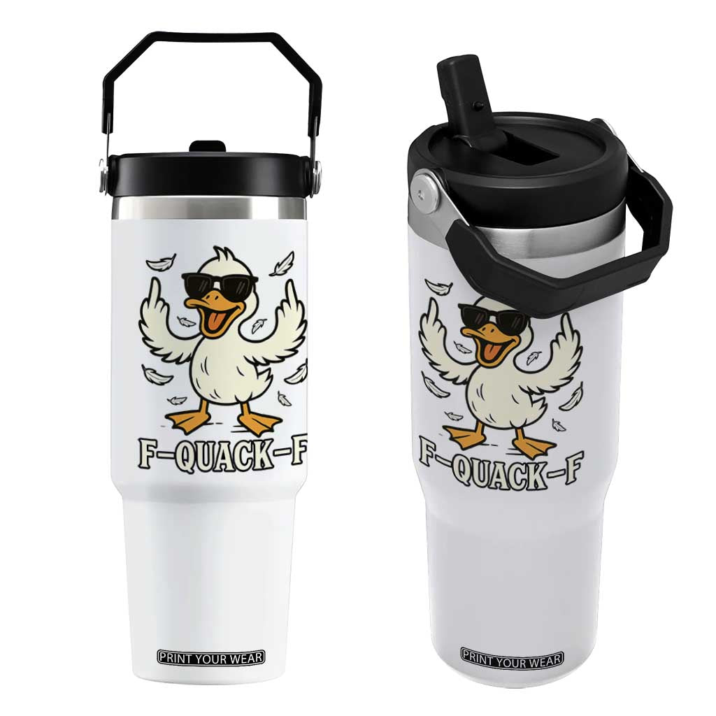 Funny F Quack F Silly Duck Sarcastic Joke Gift Flip Straw Tumbler TS12 One Size: 30 oz White Print Your Wear
