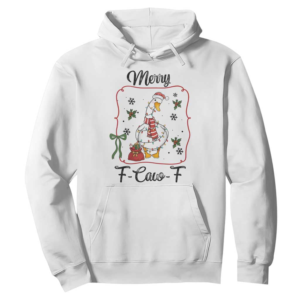 Merry F Caw F Duck Sarcastic Joke Gift Hoodie Funny Christmas Gift TS12 White Print Your Wear