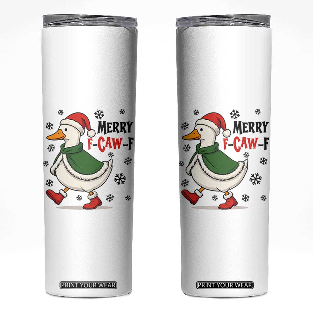 Merry F Caw F Duck Lover Skinny Tumbler Funny Christmas Gift TS12 White Print Your Wear