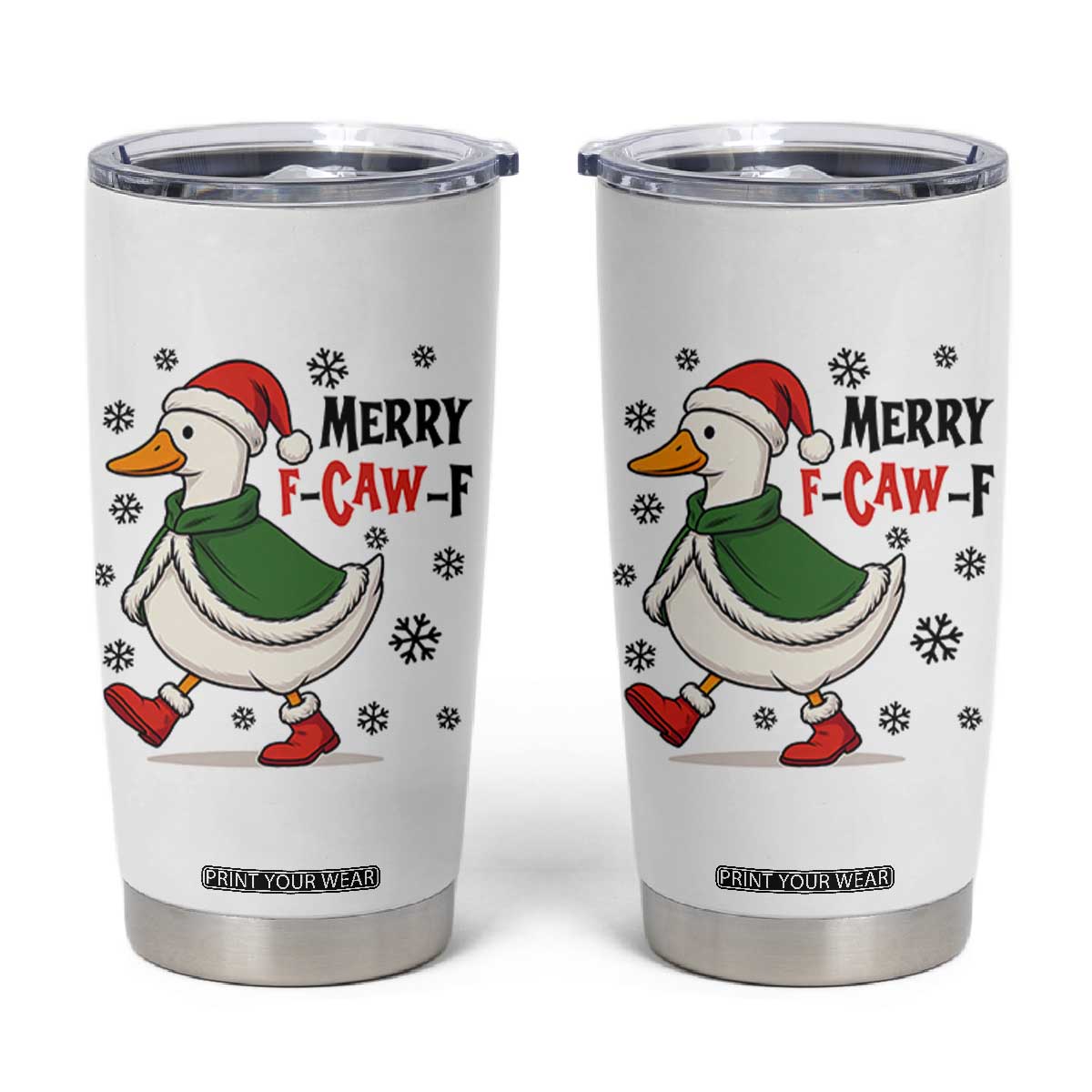 Merry F Caw F Duck Lover Tumbler Cup Funny Christmas Gift TS12 White Print Your Wear