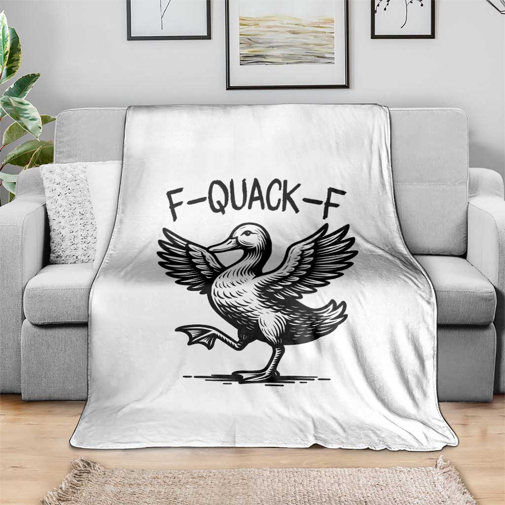 Funny F Quack F Duck Lover Sarcastic Joke Gift Throw Blanket TS12 Print Your Wear