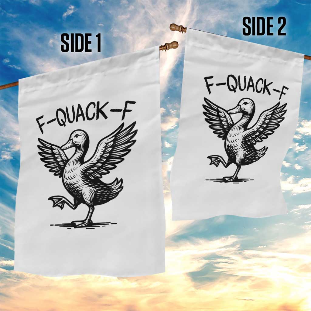 Funny F Quack F Duck Lover Sarcastic Joke Gift Garden Flag TS12 Print Your Wear