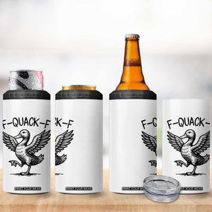 Funny F Quack F Duck Lover Sarcastic Joke Gift 4 in 1 Can Cooler Tumbler TS12 Print Your Wear