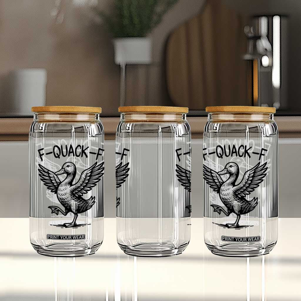 Funny F Quack F Duck Lover Sarcastic Joke Gift Glass Can TS12 Print Your Wear