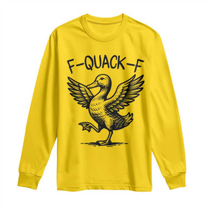 Funny F Quack F Duck Lover Sarcastic Joke Gift Long Sleeve Shirt TS12 Daisy Print Your Wear