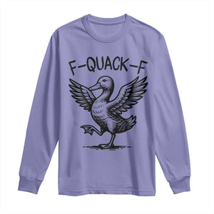 Funny F Quack F Duck Lover Sarcastic Joke Gift Long Sleeve Shirt TS12 Violet Print Your Wear