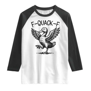 Funny F Quack F Duck Lover Sarcastic Joke Gift Raglan Shirt TS12 White Black Print Your Wear