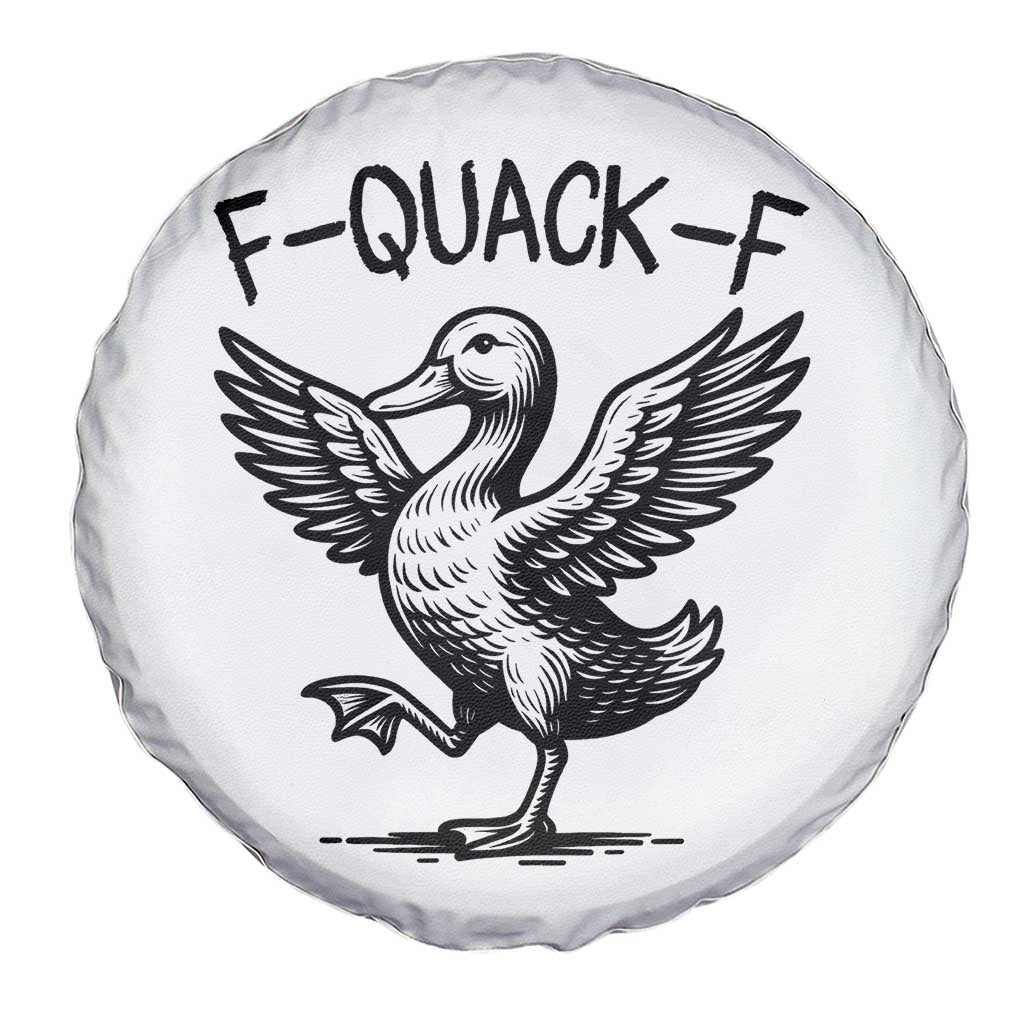 Funny F Quack F Duck Lover Sarcastic Joke Gift Spare Tire Cover TS12 Print Your Wear