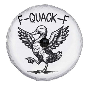 Funny F Quack F Duck Lover Sarcastic Joke Gift Spare Tire Cover TS12 Print Your Wear