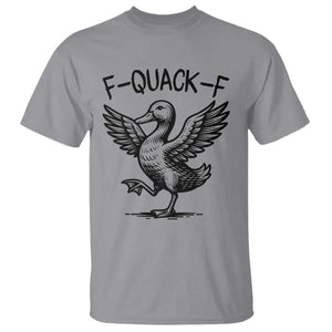 Funny F Quack F Duck Lover Sarcastic Joke Gift T Shirt TS12 Sport Gray Print Your Wear