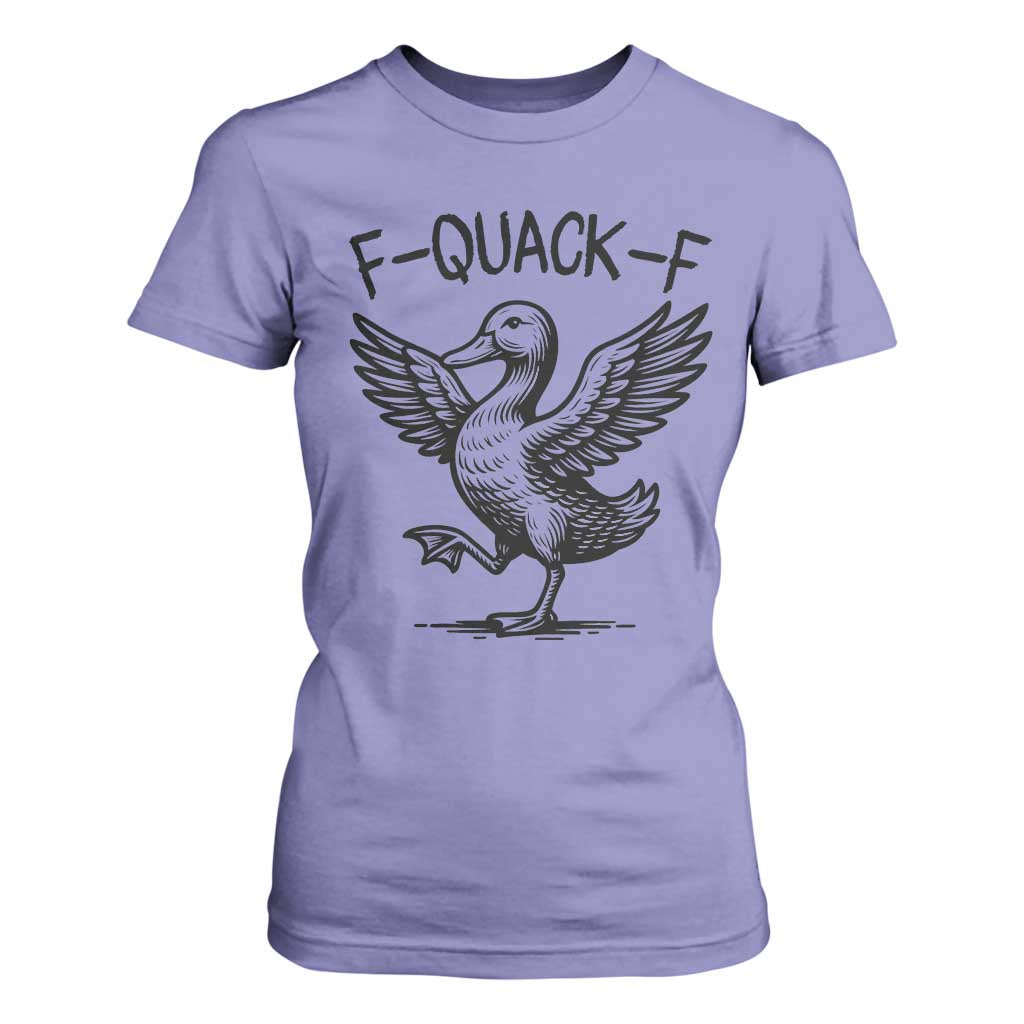 Funny F Quack F Duck Lover Sarcastic Joke Gift T Shirt For Women TS12 Violet Print Your Wear