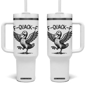 Funny F Quack F Duck Lover Sarcastic Joke Gift Tumbler With Handle TS12 One Size: 40 oz White Print Your Wear
