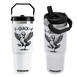 Funny F Quack F Duck Lover Sarcastic Joke Gift Flip Straw Tumbler TS12 One Size: 30 oz White Print Your Wear