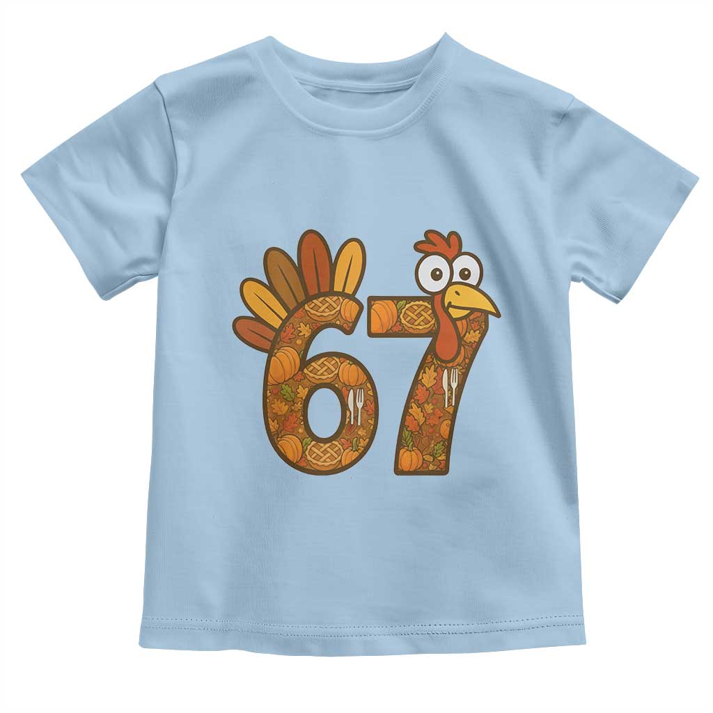 Six And Seven Meme Turkey Toddler T Shirt Funny Thanksgiving Gift TS12 Light Blue Print Your Wear