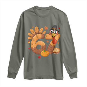 Funny Turkey Six And Seven Meme Long Sleeve Shirt Thanksgiving Gift TS12 Military Green Print Your Wear