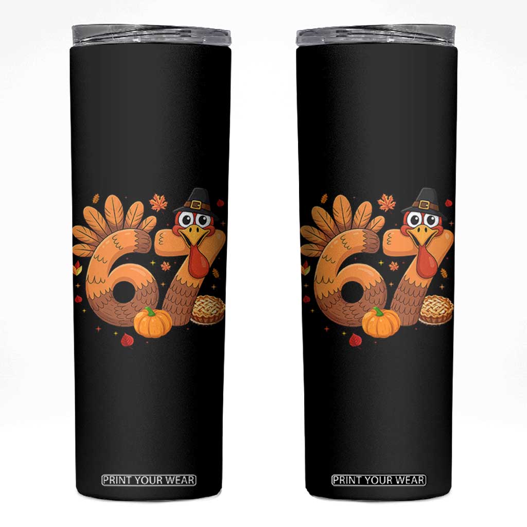 Funny Turkey Six And Seven Meme Skinny Tumbler Thanksgiving Gift TS12 Black Print Your Wear