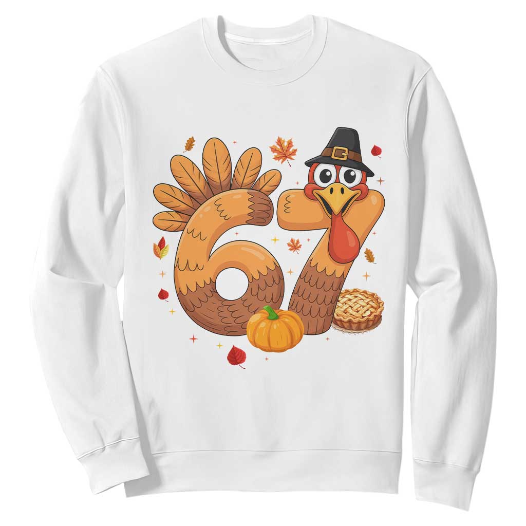 Funny Turkey Six And Seven Meme Sweatshirt Thanksgiving Gift TS12 White Print Your Wear