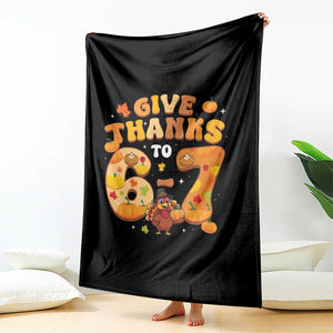 Give Thanks To 67 Throw Blanket Funny Brainrot Six Seven Meme Thanksgiving Gift TS12 Print Your Wear