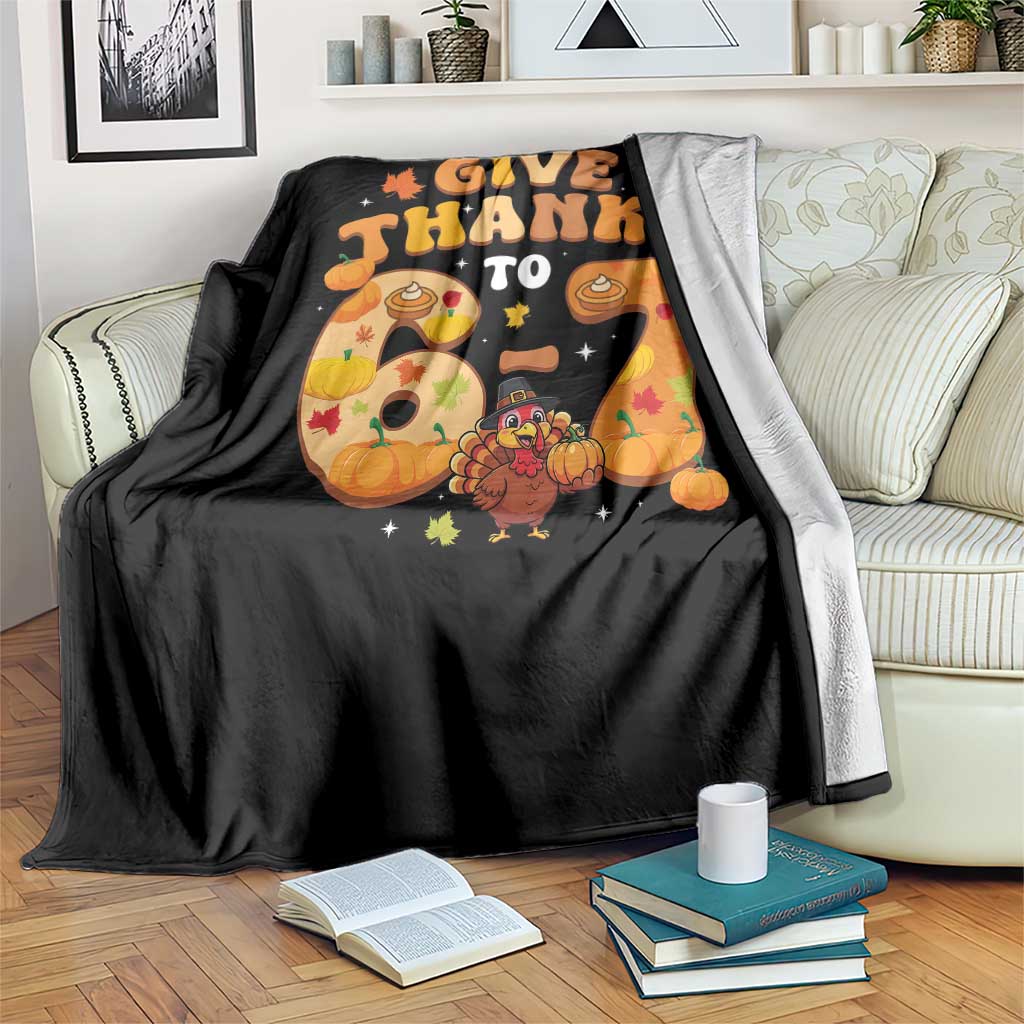 Give Thanks To 67 Throw Blanket Funny Brainrot Six Seven Meme Thanksgiving Gift TS12 Print Your Wear