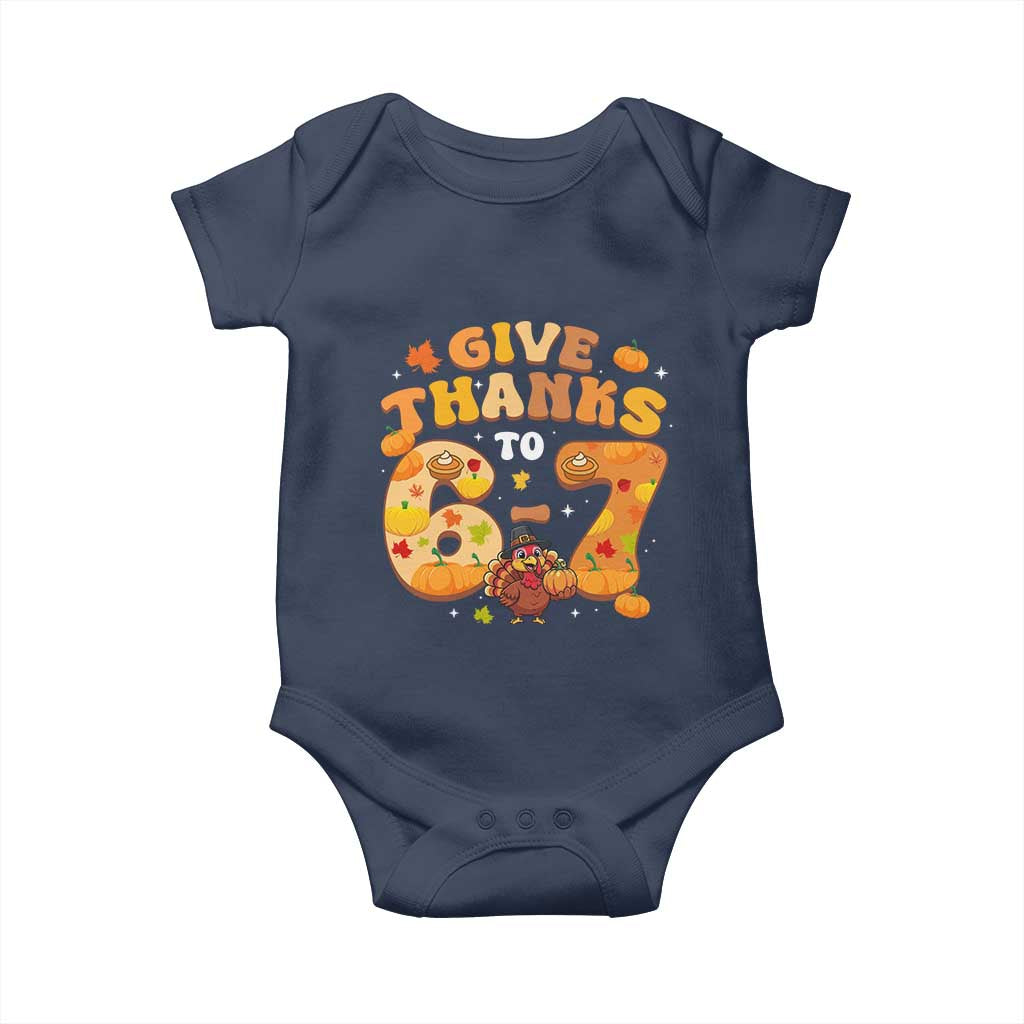 Give Thanks To 67 Baby Onesie Funny Brainrot Six Seven Meme Thanksgiving Gift TS12 Navy Print Your Wear