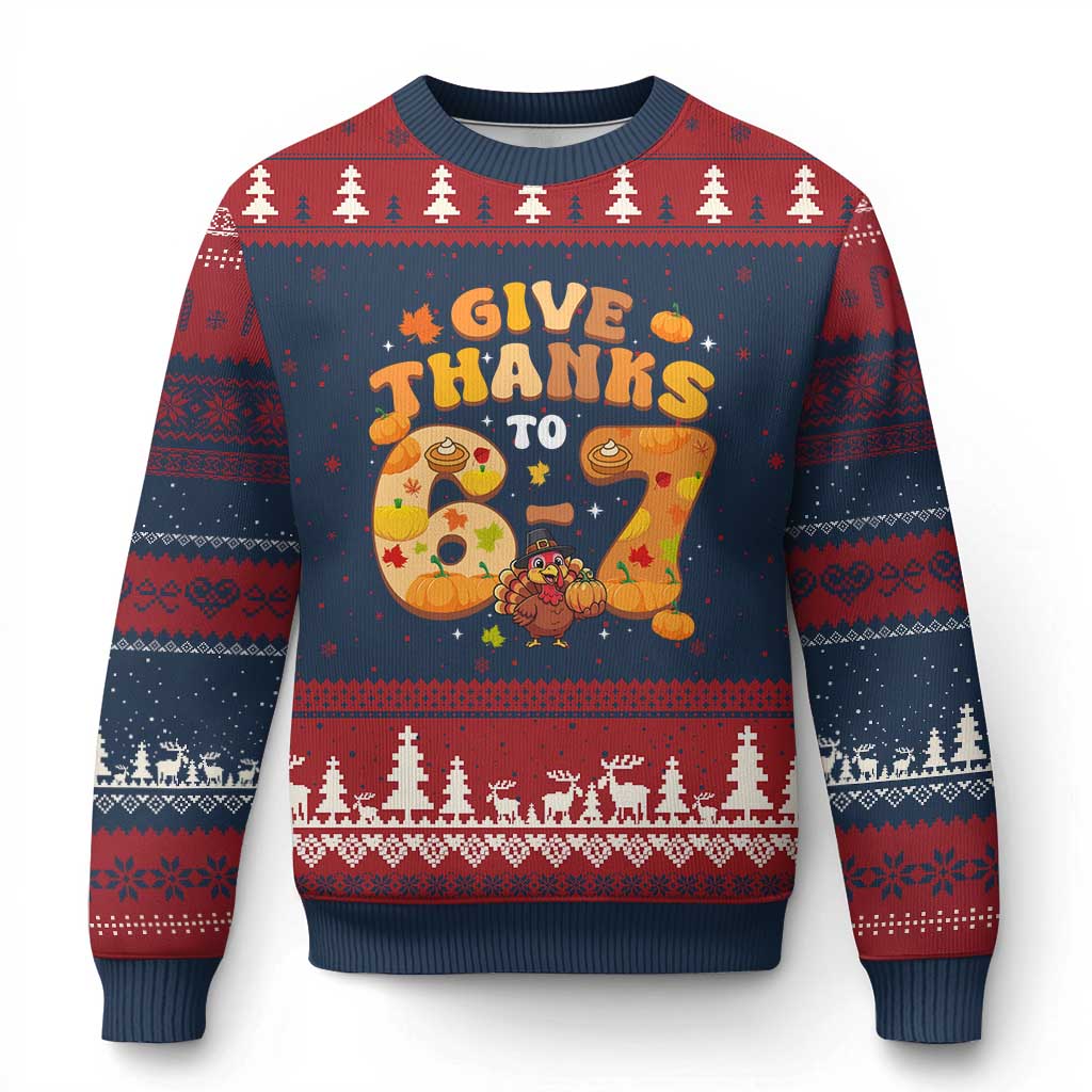 Give Thanks To 67 Ugly Christmas Sweater Funny Brainrot Six Seven Meme Thanksgiving Gift TS12 Navy Red Print Your Wear