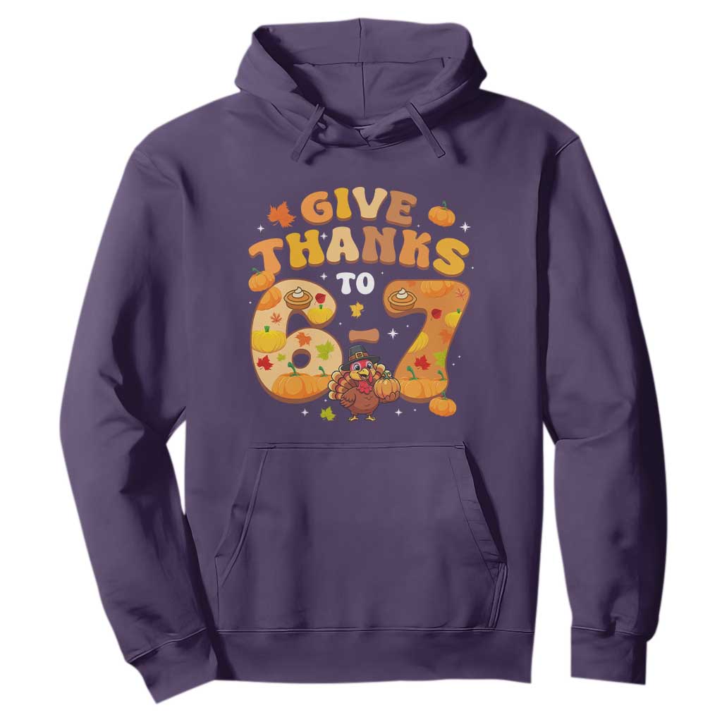 Give Thanks To 67 Hoodie Funny Brainrot Six Seven Meme Thanksgiving Gift TS12 Purple Print Your Wear