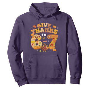 Give Thanks To 67 Hoodie Funny Brainrot Six Seven Meme Thanksgiving Gift TS12 Purple Print Your Wear