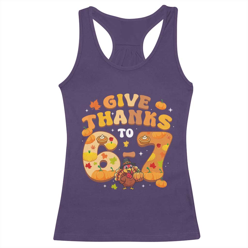 Give Thanks To 67 Racerback Tank Top Funny Brainrot Six Seven Meme Thanksgiving Gift TS12 Purple Print Your Wear
