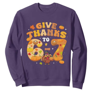 Give Thanks To 67 Sweatshirt Funny Brainrot Six Seven Meme Thanksgiving Gift TS12 Purple Print Your Wear