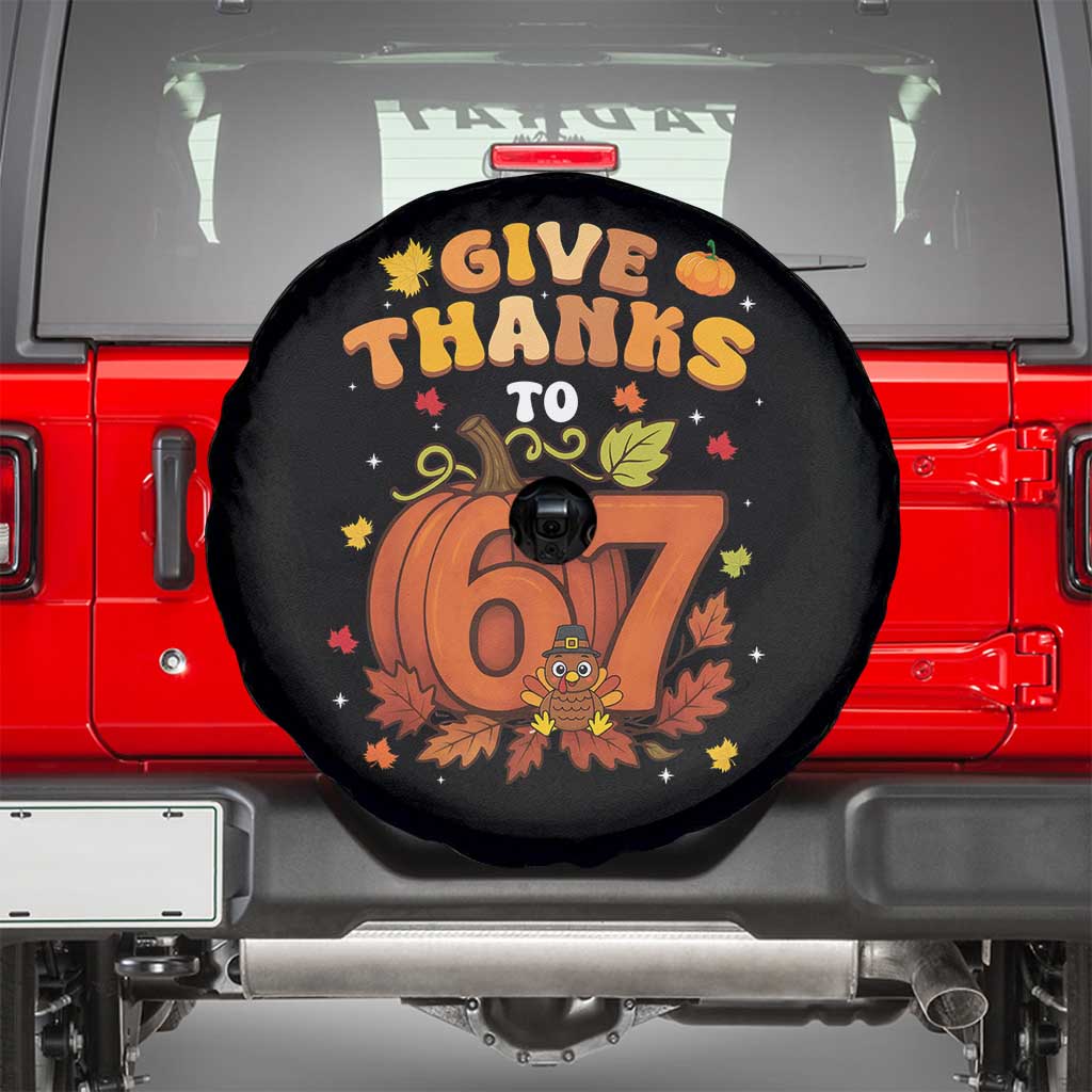 Thanksgiving Give Thanks To 67 Spare Tire Cover Funny Brainrot Meme Gift TS12 Black Print Your Wear