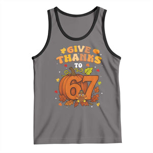 Thanksgiving Give Thanks To 67 Tank Top Funny Brainrot Meme Gift TS12 Deep Heather Black Print Your Wear