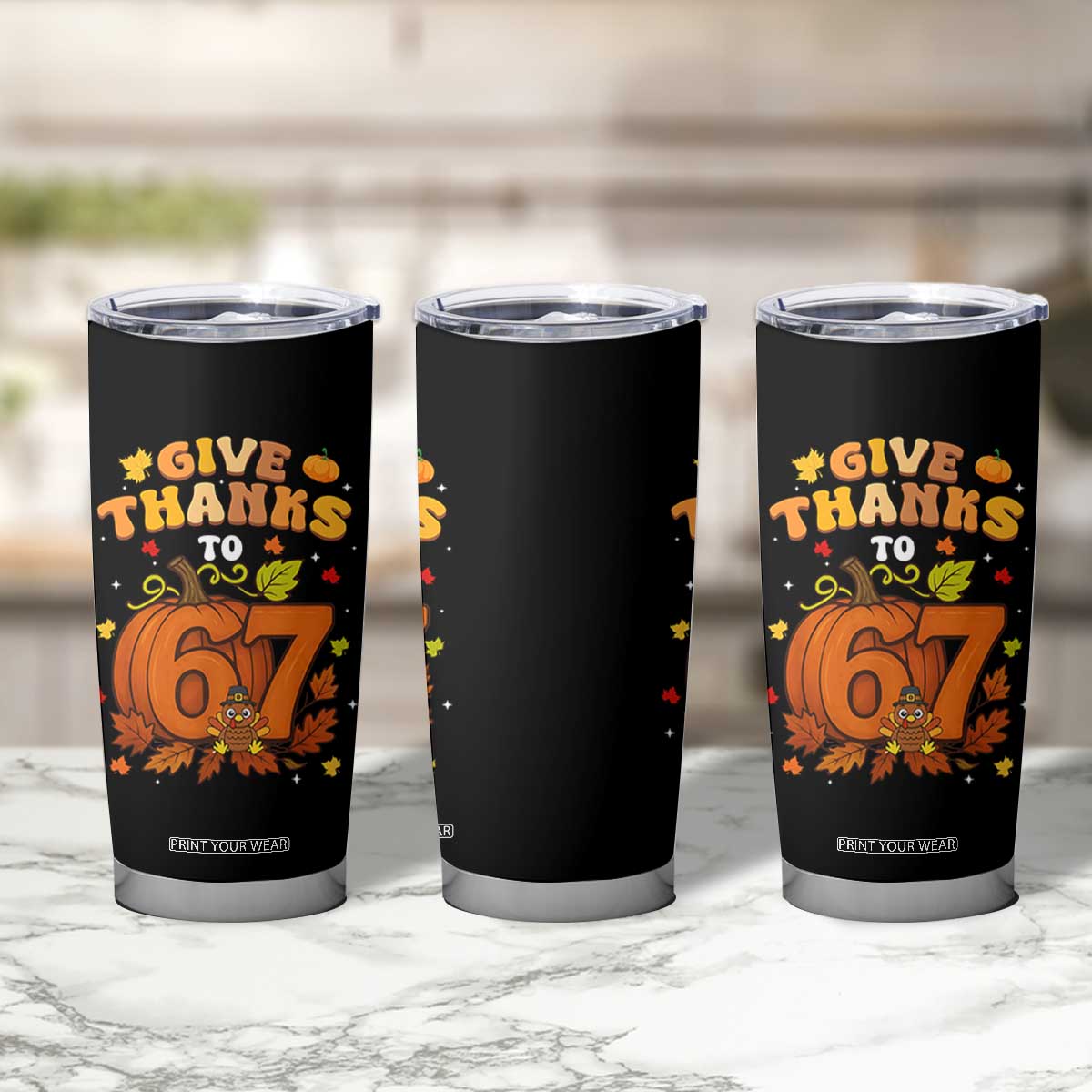 Thanksgiving Give Thanks To 67 Tumbler Cup Funny Brainrot Meme Gift TS12 Print Your Wear