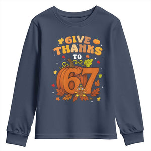 Thanksgiving Give Thanks To 67 Youth Sweatshirt Funny Brainrot Meme Gift TS12 Navy Print Your Wear