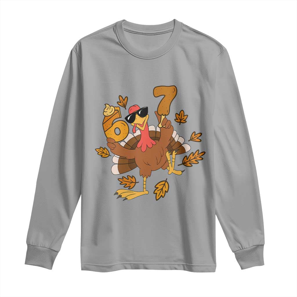 Trending Six Seven Meme Turkey Long Sleeve Shirt Funny Thanksgiving Gift TS12 Sport Gray Print Your Wear
