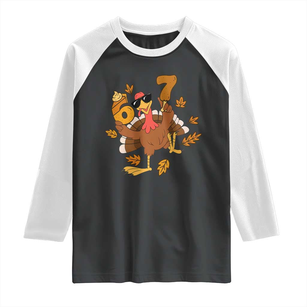 Trending Six Seven Meme Turkey Raglan Shirt Funny Thanksgiving Gift TS12 Black White Print Your Wear