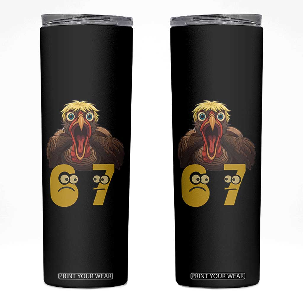 Six Seven Meme Turkey Skinny Tumbler Trending Gen Alpha Thanksgiving Gift TS12 Black Print Your Wear