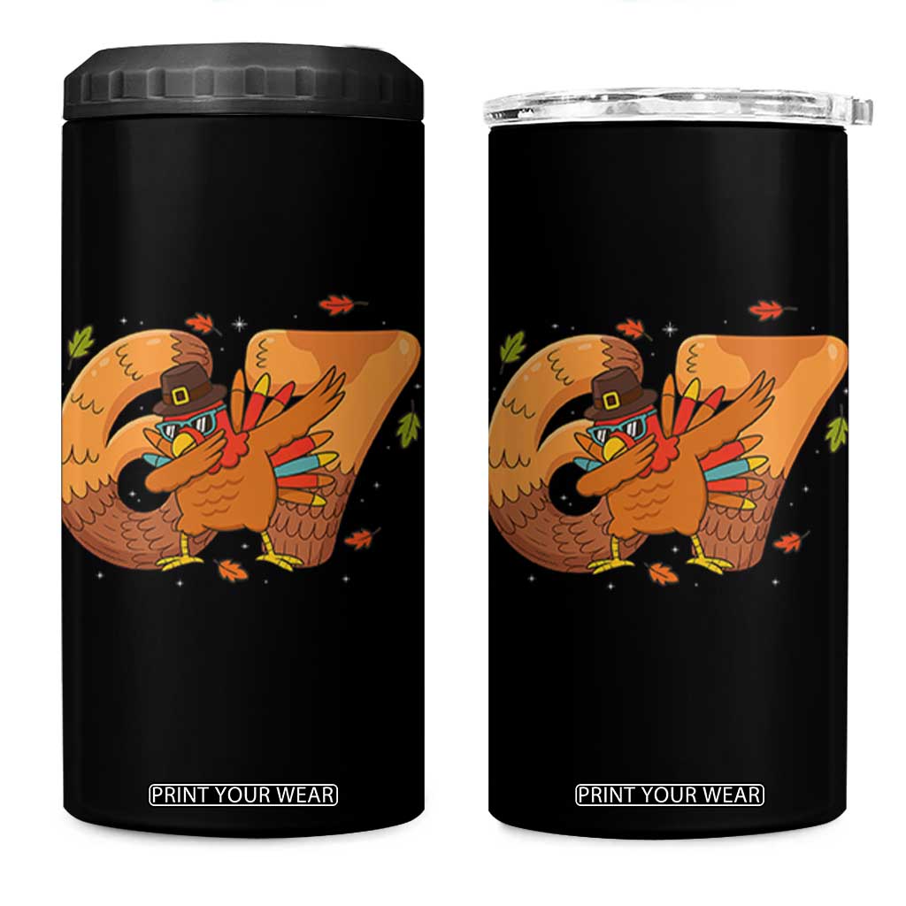 Thanksgiving Turkey Dabbing 4 in 1 Can Cooler Tumbler Six Seven Meme Trending Gift TS12 One Size: 16 oz Black Print Your Wear