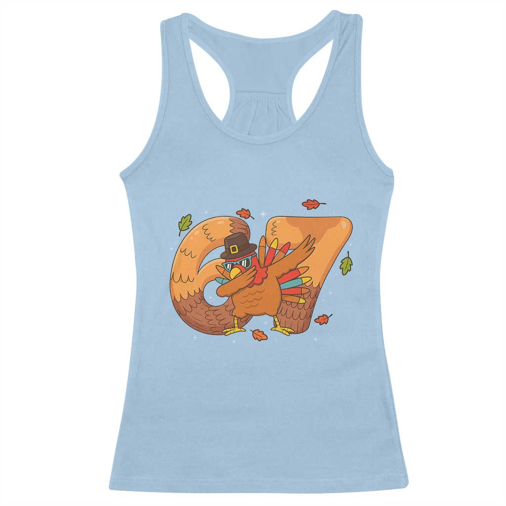 Thanksgiving Turkey Dabbing Racerback Tank Top Six Seven Meme Trending Gift TS12 Light Blue Print Your Wear