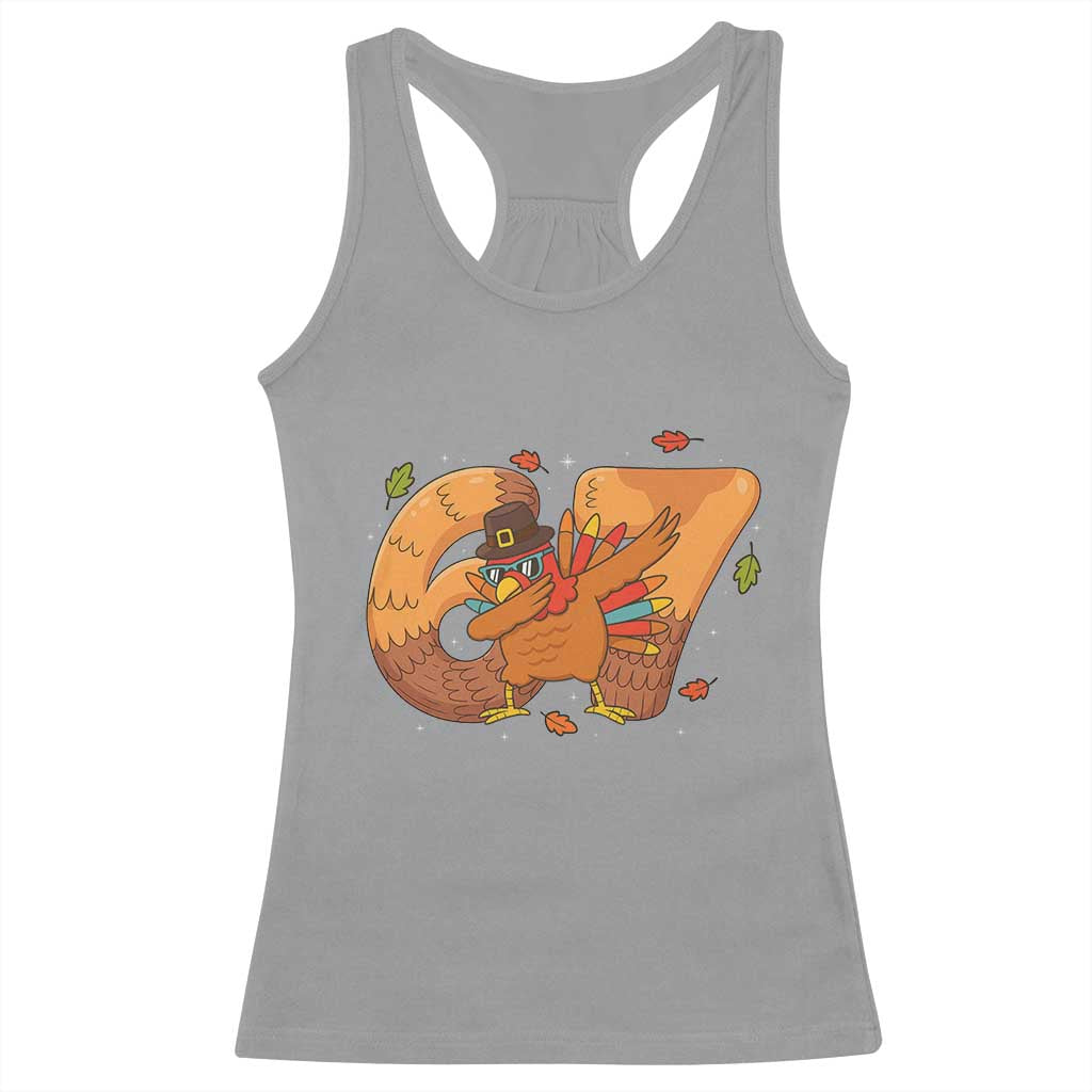 Thanksgiving Turkey Dabbing Racerback Tank Top Six Seven Meme Trending Gift TS12 Sport Gray Print Your Wear